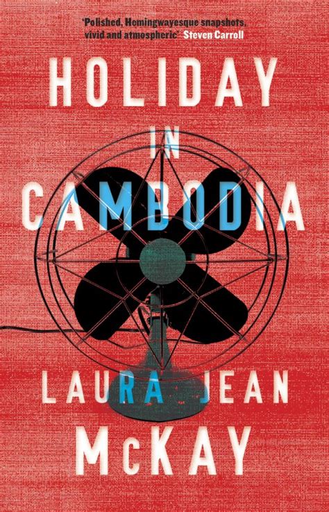 holiday in cambodia laura jean mckay